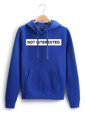 Not Interested Women Hoodie